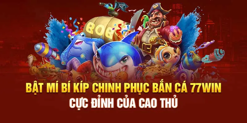 Chia sẻ bí kíp bắn cá cực đỉnh của cao thủ