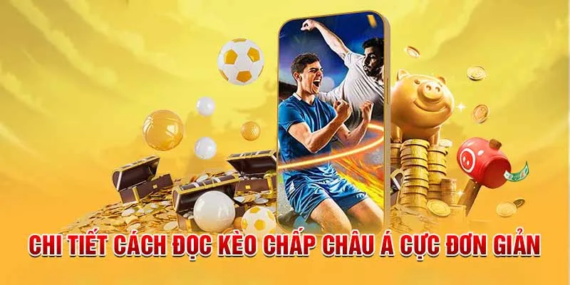 Hướng dẫn bắt kèo Châu Á cực kỳ đơn giản