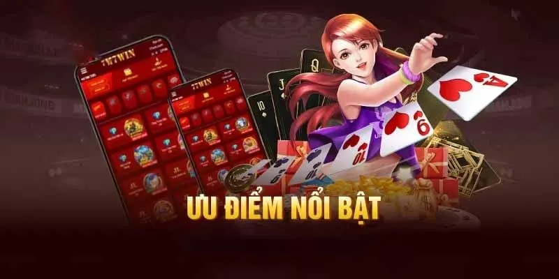 Ưu điểm nổi bận của sảnh game bài 77win